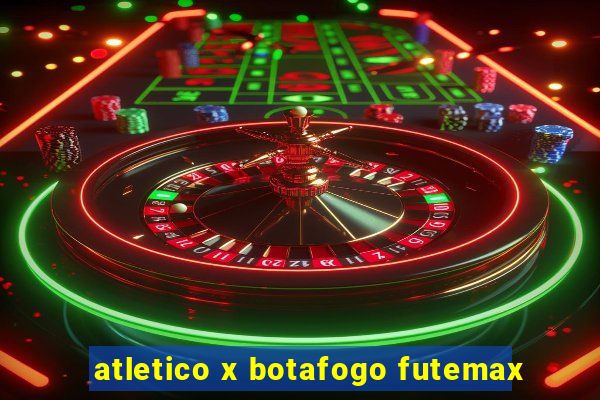 atletico x botafogo futemax